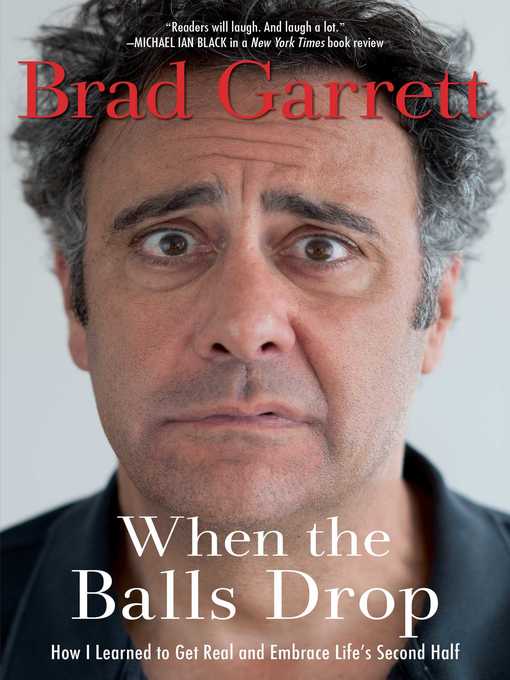 Title details for When the Balls Drop by Brad Garrett - Available